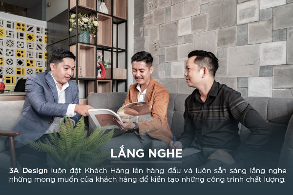 Kiến trúc sư 3A Design trò chuyện cùng khách hàng, lắng nghe ý tưởng và mong muốn để tạo nên thiết kế độc bản.